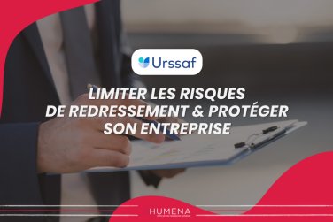 7 points clés pour éviter un redressement URSSAF